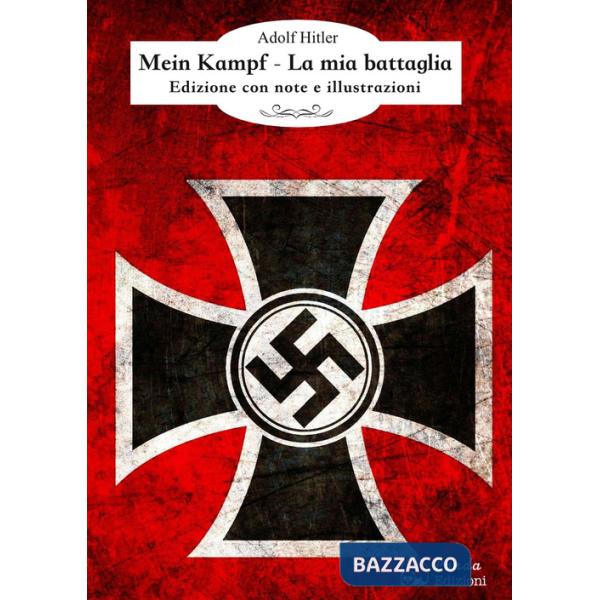 Mein Kampf. La mia battaglia
