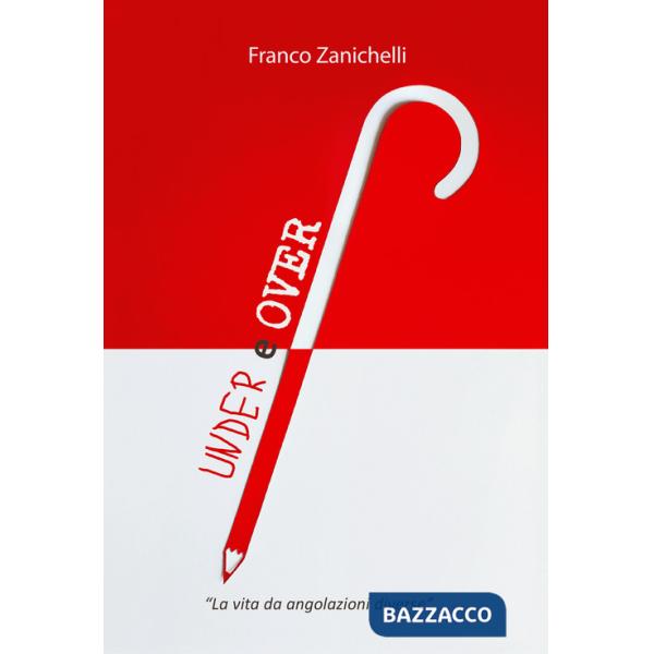 Under e over. La vita da angolazioni diverse