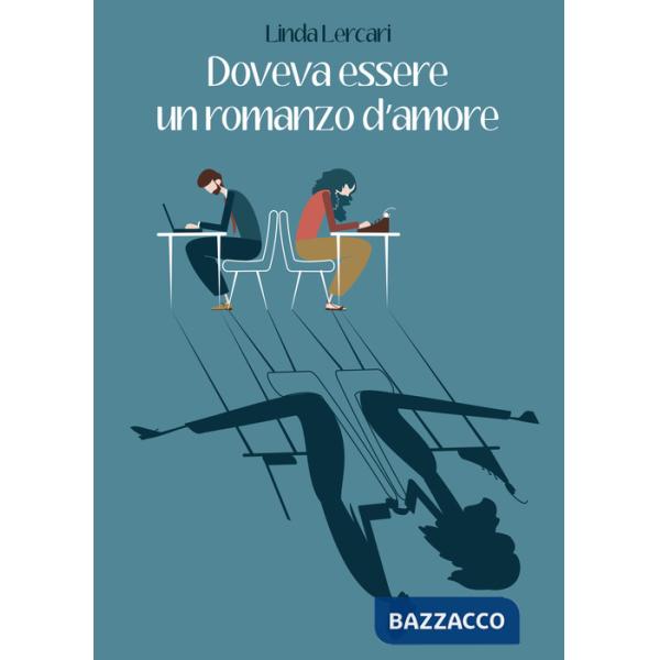 Doveva essere un romanzo d'amore