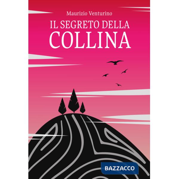 Segreto della collina (Il)