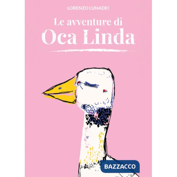 Avventure di Oca Linda. Ediz. a colori (Le)