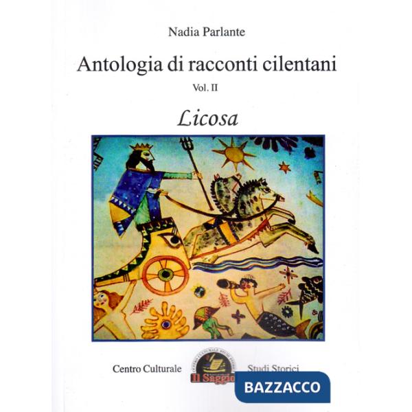 Antologia di racconti cilentani. Vol. 2: Licosa