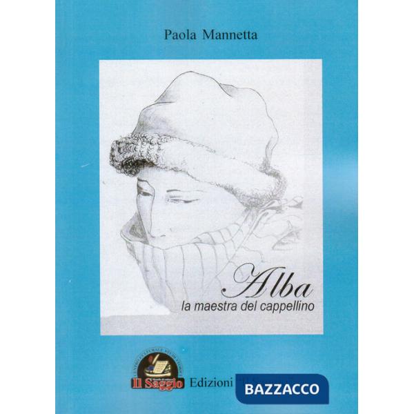 Alba, la maestra del cappellino
