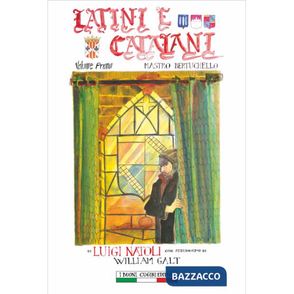 Latini e catalani. Vol. 1: Mastro Bertuchello