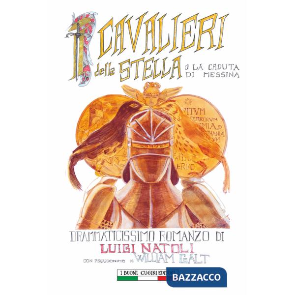 Cavalieri della stella o La caduta di Messina (I)