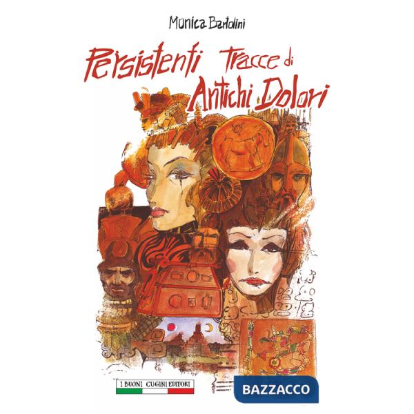 Persistenti tracce di antichi dolori