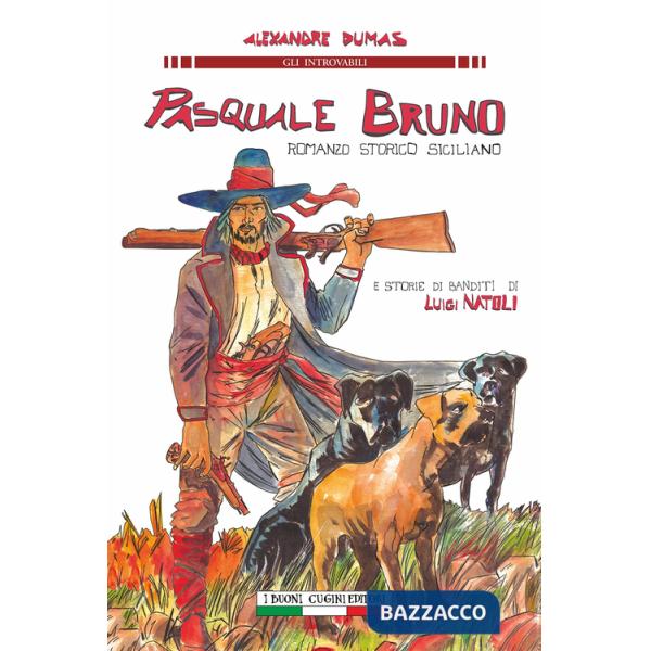Pasquale Bruno. Romanzo storico siciliano
