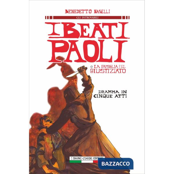 Beati Paoli o la famiglia del giustiziato. Dramma in cinque atti (I)
