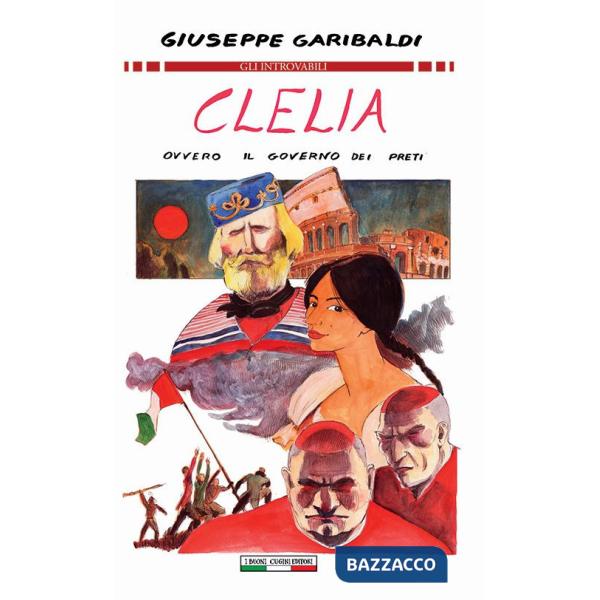 Clelia. Ovvero il governo dei preti