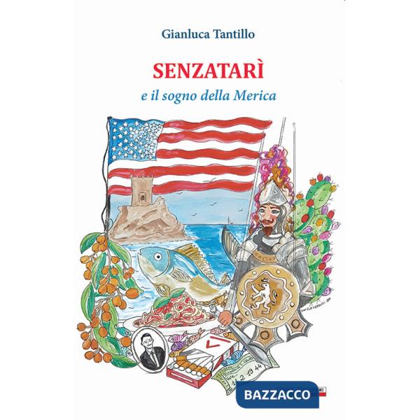 Senzatarì e il sogno della Merica