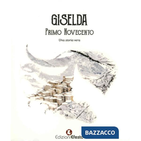 Giselda. Primo Novecento