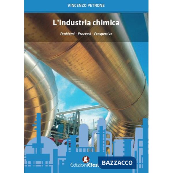 Industria chimica. Problemi, processi, prospettive (L')
