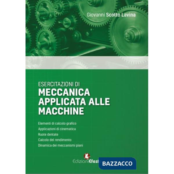 Esercitazioni di meccanica applicata alle macchine