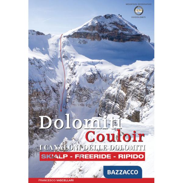 Dolomiti Couloir. I canaloni delle Dolomiti