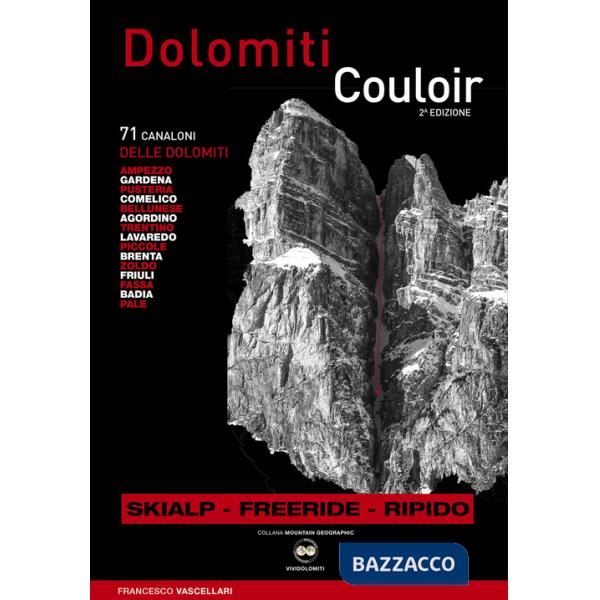 Dolomiti Couloir. I canaloni delle Dolomiti. Ediz. multilingue