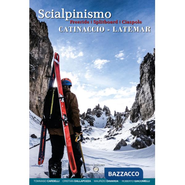 Scialpinismo Catinaccio-Latemar. Freeride, splitboard, ciaspole