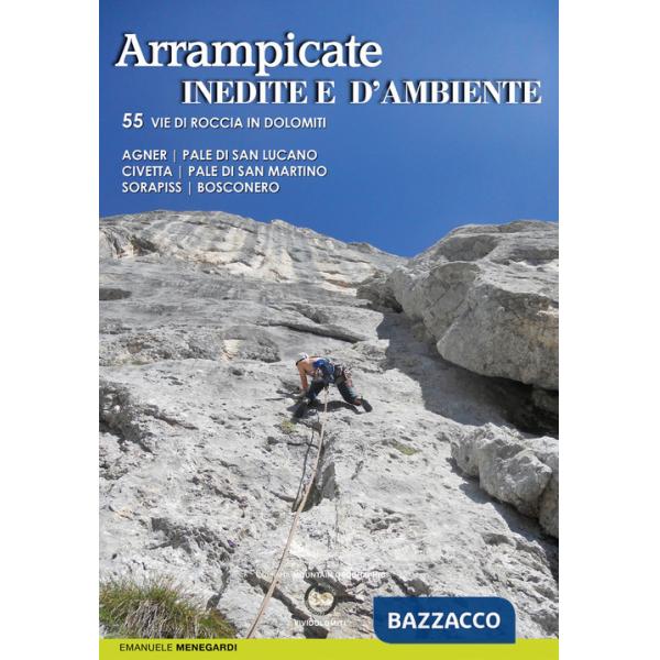 Arrampicate inedite e d'ambiente