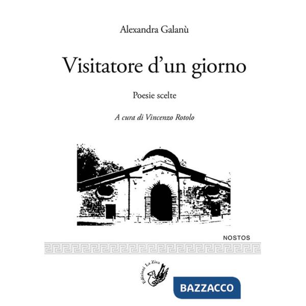 Visitatore d'un giorno. Poesie scelte. Testo greco a fronte
