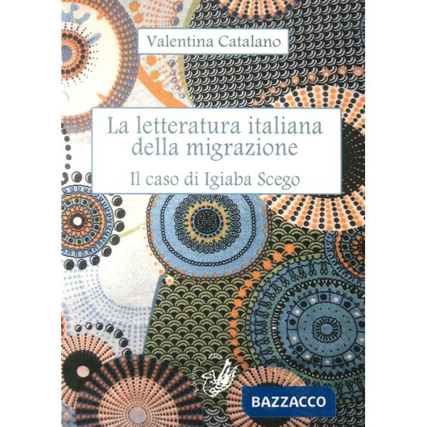 Letteratura italiana della migrazione. Il caso di Igiaba Scego (La)