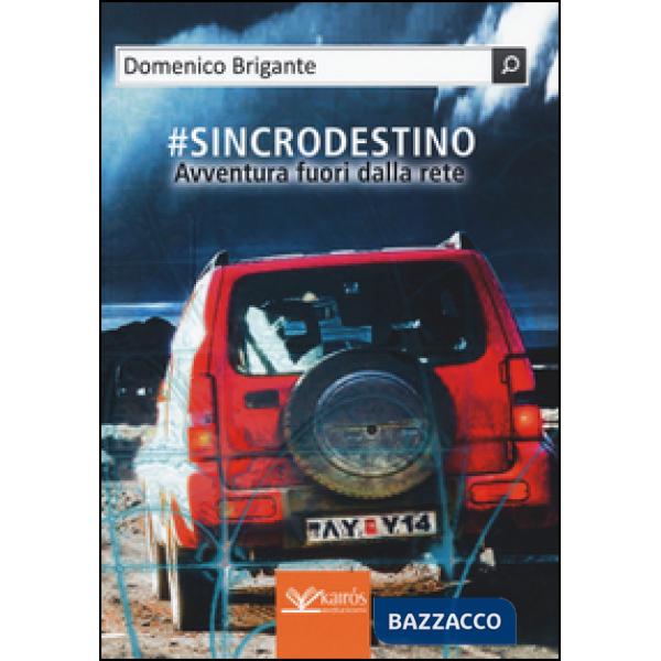 sincrodestino. Avventura fuori dalla rete
