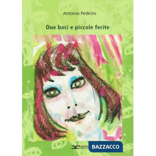 Due baci e piccole ferite