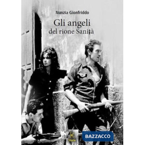 Angeli del rione Sanità (Gli)