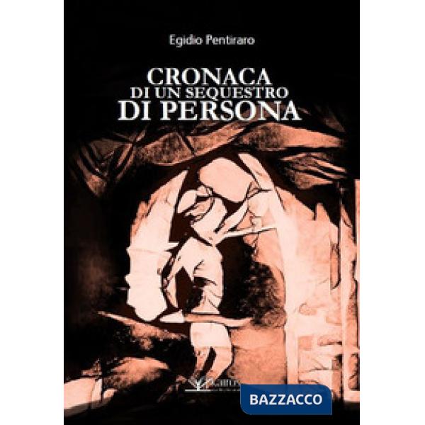Cronaca di un sequestro di persona