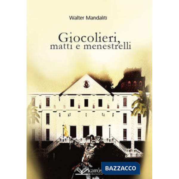 Giocolieri, matti e menestrelli