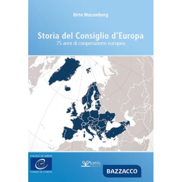 Storia del Consiglio d'Europa. 75 anni di cooperazione europea