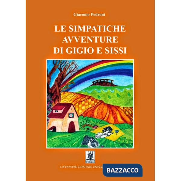 Simpatiche avventure di Gigio e Sissi (Le)