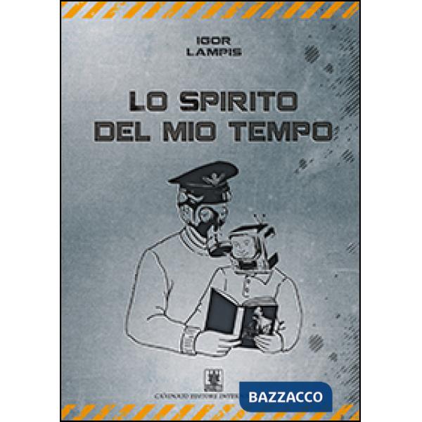 Spirito del mio tempo (Lo)