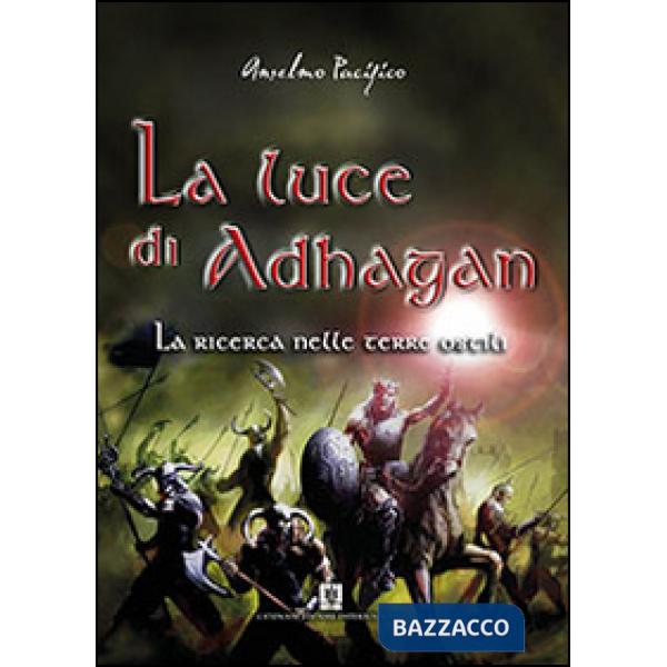 Ricerca nelle terre ostili. La luce di Adhagan (La)