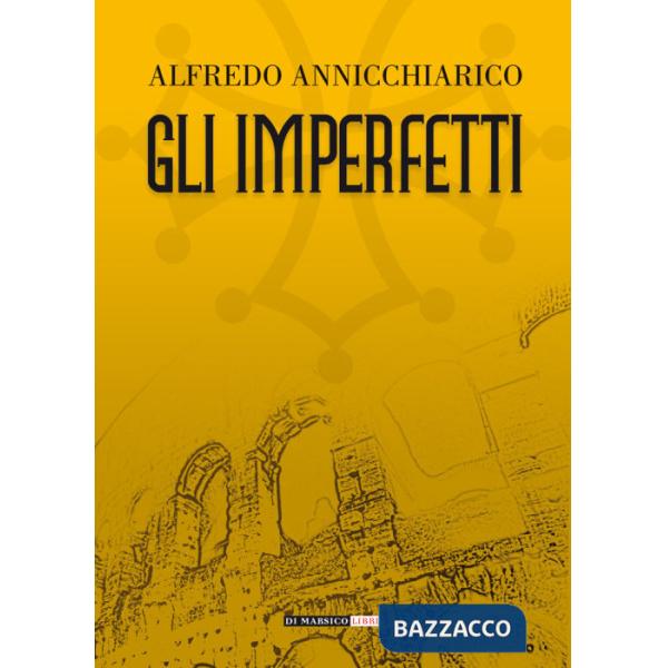 Imperfetti (Gli)