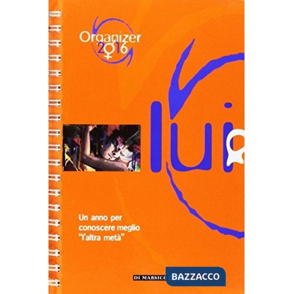 Lui e lei. Organizer 2016