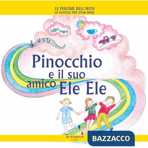 Pinocchio e il suo amico Ele Ele