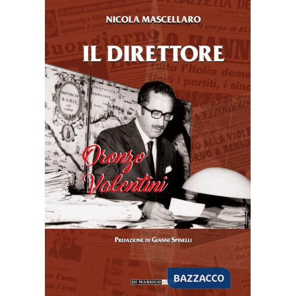 Direttore. Oronzo Valentini (Il)