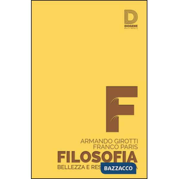 Filosofia. Bellezza e responsabilità