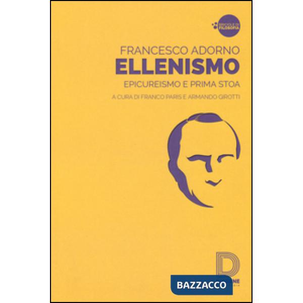 Ellenismo. Epicureismo e prima stoa