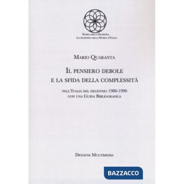 Pensiero debole e la sfida della complessità nell'Italia del decennio 1980-1990 