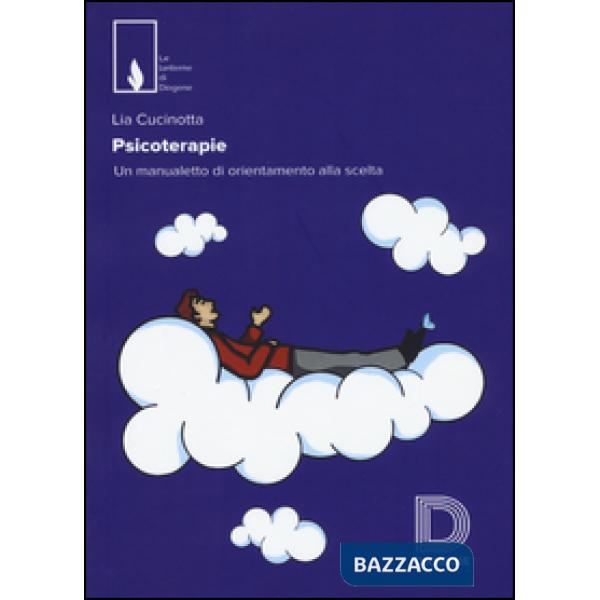 Psicoterapie. Un manualetto di orientamento alla scelta