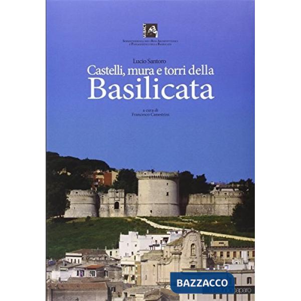Castelli, mura e torri della Basilicata