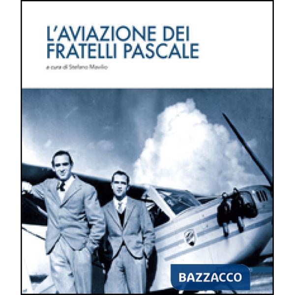 Aviazione dei fratelli Pascale (L')