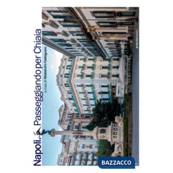 Napoli. Passeggiando per Chiaia