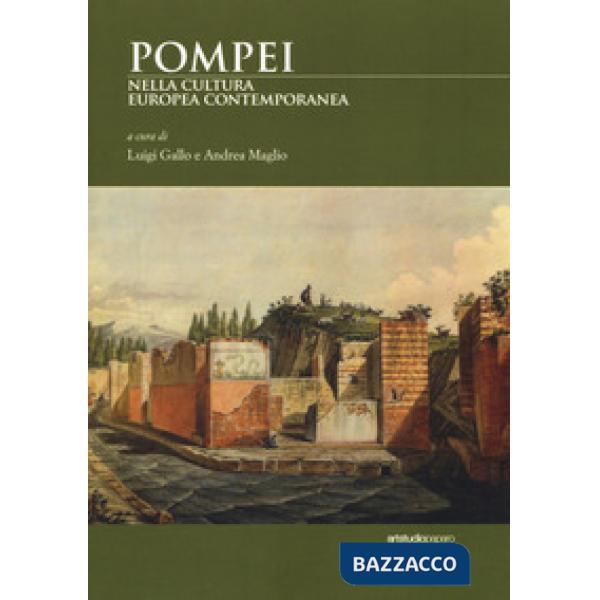 Pompei nella cultura europea contemporanea
