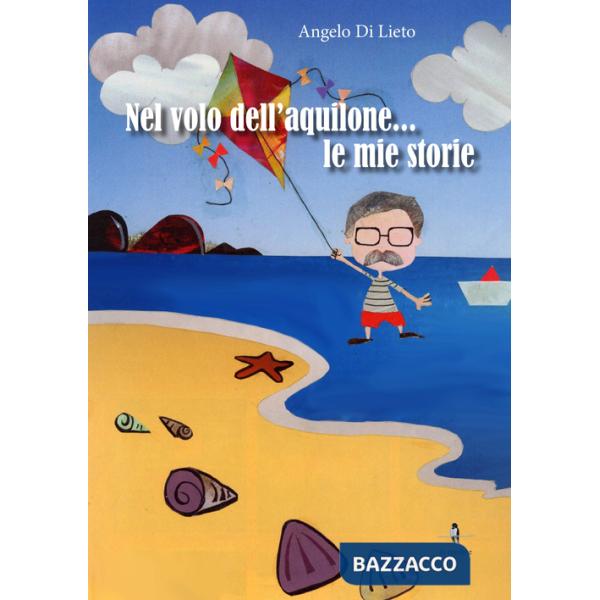 Nel volo dell'aquilone... le mie storie