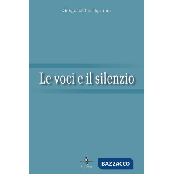 Voci e il silenzio (Le)
