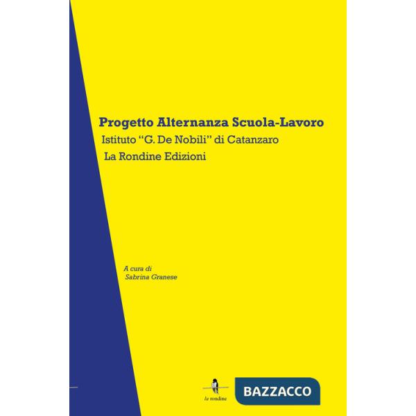 Progetto Alternanza Scuola Lavoro. Istituto «G.De Nobili» di Catanzaro