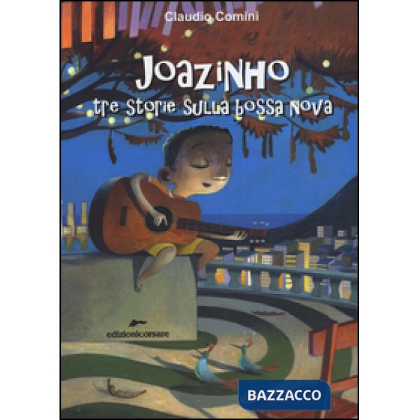 Joazinho tre storie sulla bossa nova