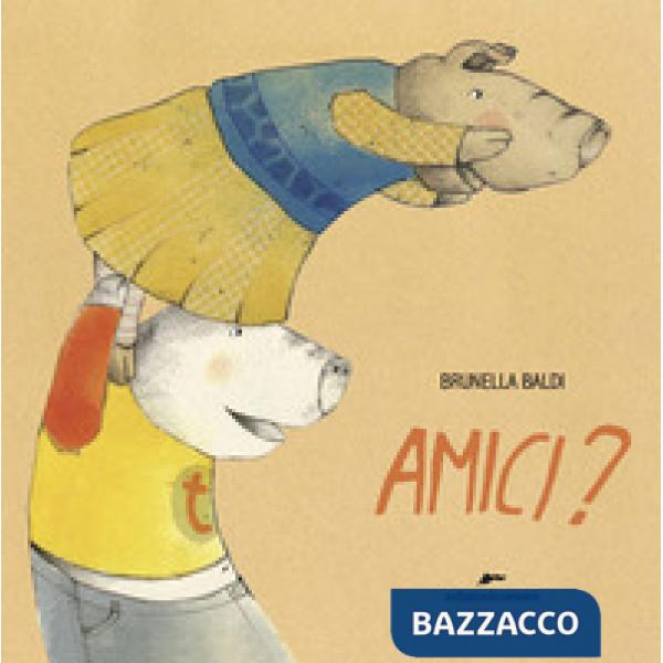 Amici? Ediz. a colori