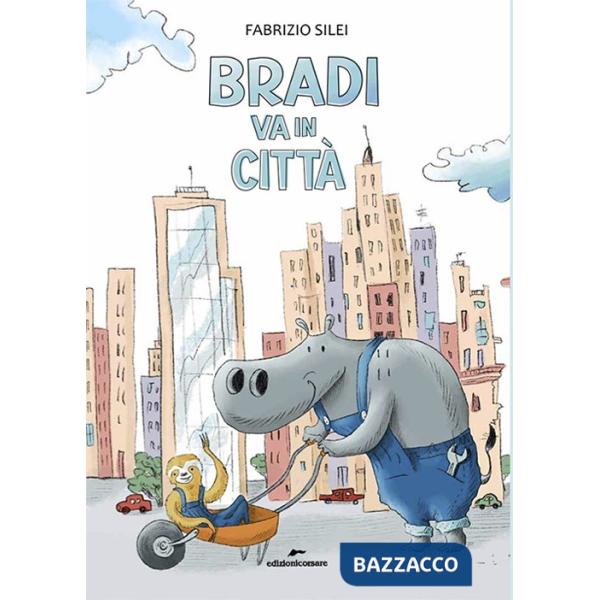 Bradi va in città